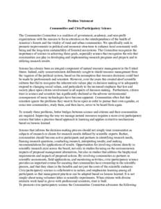Position Statement Communities and Civic/Participatory Science The Communities Committee is a coalition of government, academic, and non-profit organizations with the mission to focus attention on the interdependence of 