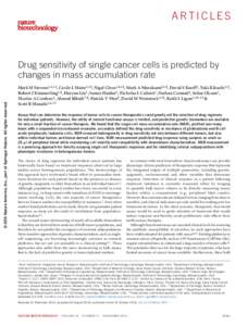 Articles  © 2016 Nature America, Inc., part of Springer Nature. All rights reserved. Drug sensitivity of single cancer cells is predicted by changes in mass accumulation rate