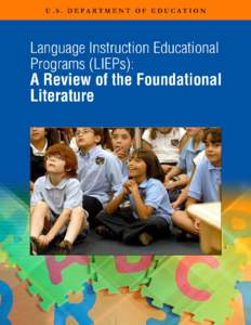 Language Instruction Educational Programs (LIEPs): A Review of the Foundational Literature