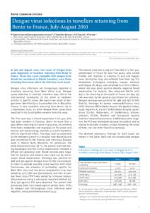 Rapid communications  Dengue virus infections in travellers returning from Benin to France, July-August 2010 P Gautret ([removed])1,2, E Botelho-Nevers1, R N Charrel3, P Parola1,2 1.	 Infectious and Tro