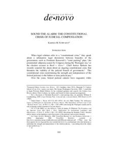 CARDOZO LAW REVIEW  de•novo SOUND THE ALARM: THE CONSTITUTIONAL CRISIS OF JUDICIAL COMPENSATION KARISSA M. SCHWARTZ*