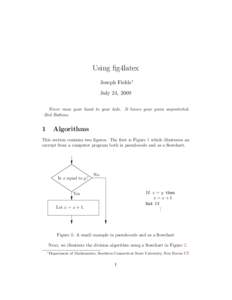 Using fig4latex Joseph Fields∗ July 24, 2009 Never raise your hand to your kids. It leaves your groin unprotected. –Red Buttons