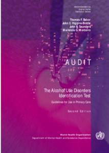 Household chemicals / Alcoholism / Alcohol Use Disorders Identification Test / Alcohol dependence / Substance dependence / Alcoholic beverage / Alcohol intoxication / Health effects of wine / Brief intervention / Alcohol abuse / Alcohol / Addiction