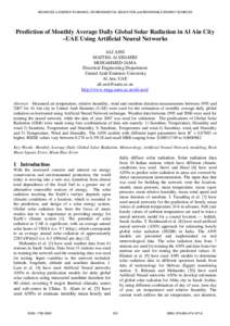 ADVANCES in ENERGY PLANNING, ENVIRONMENTAL EDUCATION and RENEWABLE ENERGY SOURCES  Prediction of Monthly Average Daily Global Solar Radiation in Al Ain City –UAE Using Artificial Neural Networks ALI ASSI MAITHA Al SHAM