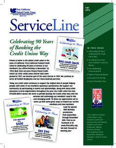 Fall 2014 BANKING THE CREDIT UNION WAY SINCE[removed]ServiceLine