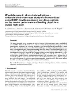 Phytomedicine, Vol. 7(5), pp. 365–371 © Urban & Fischer Verlag 2000 http://www.urbanfischer.de/journals/phytomed Rhodiola rosea in stress induced fatigue – A double blind cross-over study of a standardized