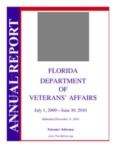 FLORIDA DEPARTMENT OF VETERANS’ AFFAIRS July 1, 2009—June 30, 2010 Submitted December 31, 2010