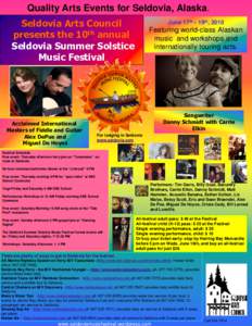 Quality Arts Events for Seldovia, Alaska. Seldovia Arts Council presents the 10th annual Seldovia Summer Solstice Music Festival