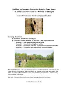 Building on Success…Protecting Priority Open Space in Anne Arundel County for Wildlife and People Scenic Rivers Land Trust Campaign to 2016 Campaign Description 1) Summary - Our Plan in Two Pages