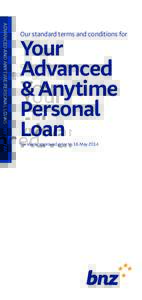 ADVANCED AND ANYTIME PERSONAL LOANS  Our standard terms and conditions for Your Advanced
