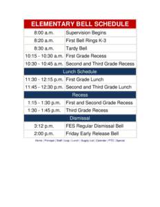 ELEMENTARY BELL SCHEDULE 8:00 a.m. Supervision Begins  8:20 a.m.