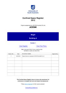 Confined Space Register 2012 Original assessment by AECOM Australia Pty Ltd Magill Building A
