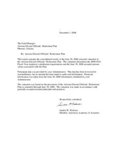 December 1, 2008  The Fund Manager Arizona Elected Officials’ Retirement Plan Phoenix, Arizona Re: Arizona Elected Officials’ Retirement Plan