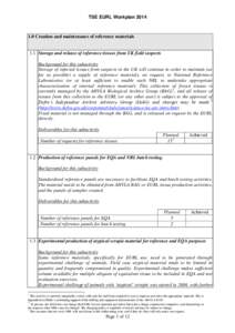 TSE EURL Workplan[removed]Creation and maintenance of reference materials 1.1 Storage and release of reference tissues from UK field suspects Background for this subactivity