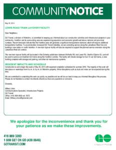 May 23, 2014  LEWIS ROAD TRAIN LAYOVER FACILITY Dear Neighbour, GO Transit, a division of Metrolinx, is committed to keeping you informed about our construction activities and infrastructure projects in your community. H