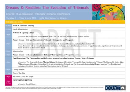 Dreams & Realities: The Evolution of Tribunals Council of Australasian Tribunals’ National Conference Thursday 4 – Friday 5 June 2015 RACV Club Melbourne, Victoria
