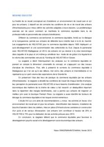 RESUME EXECUTIF La finalité de ce travail conceptuel est d’améliorer un environnement de travail sain et sûr pour les artisans. L’objectif est de connaitre les conditions de vie et de travail des artisans d’Imer