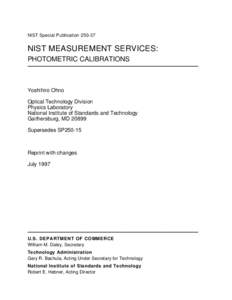 NIST Special Publication[removed]NIST MEASUREMENT SERVICES: PHOTOMETRIC CALIBRATIONS —————————————————————————