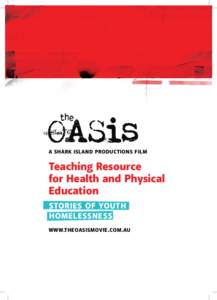 A SHARK ISLAND PRODUCTIONS FILM  Teaching Resource for Health and Physical Education STORIES OF YOUTH