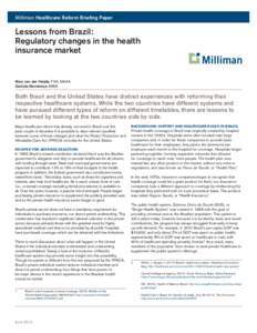 Milliman Healthcare Reform Briefing Paper  Lessons from Brazil: Regulatory changes in the health insurance market