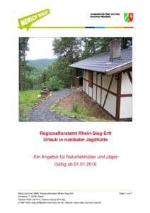 Regionalforstamt Rhein-Sieg-Erft Urlaub in rustikaler Jagdhütte -Ein Angebot für Naturliebhaber und JägerGültig abWald und Holz NRW, Regionalforstamt Rhein-Sieg-Erft