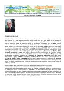 EMPOWERING SOCIAL ENTREPRENEURS FOR INNOVATION, INCLUSIVE GROWTH AND JOBS  SPEAKER: HEINZ K. BECKER CURRICULUM VITAE Heinz K. Beckers professional start in the export/import-business for a Japanese trading company made h