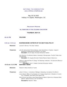 NATIONAL TAX ASSOCIATION 2003 SPRING SYMPOSIUM May[removed]Holiday Inn Capitol, Washington, DC  PRELIMINARY PROGRAM