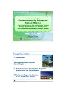 APEC HRD-WG2010 Thematic Seminar APEC Strategic Approach to Sustainable Capacity Building Medium to long term trends of industry and economic activities in APEC from the private sector perspective  Environmentally Advanc