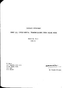 RESEARCH DEPARTMENT  BAND III EXPERIMENTAL TRANSMISSIONS FROM HOLME MOSS Report No. (-Ill ( UII8/13)