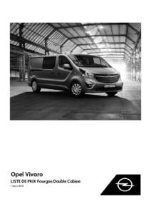 Opel Vivaro LISTE DE PRIX Fourgon Double Cabine 1 mars 2018 1