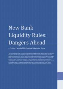 New Bank Liquidity Rules: Dangers Ahead