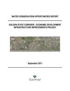 WATER CONSERVATION OPPORTUNITIES REPORT  GOLDEN STATE CORRIDOR - ECONOMIC DEVELOPMENT INFRASTRUCTURE IMPROVEMENTS PROJECT  September 2011
