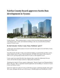 Fairfax County board approves Scotts Run development in Tysons Cityline Partners - This rendering depicts a section of the Scotts Run South development that will ultimately add 17 office and residential buildings to the 