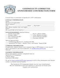    SANDWICH 375 COMMITTEE SPONSORSHIP/ CONTRIBUTION FORM  I would like to contribute to Sandwich’s 375 t h celebration.