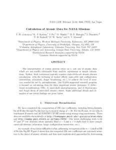 NASA LAW, February 14-16, 2006, UNLV, Las Vegas  Calculation of Atomic Data for NASA Missions T. W. Gorczyca,1 K. T. Korista,1 J. Fu,1∗ D. Nikoli´c,1∗ M. F. Hasoglu,1† I. Dumitriu,1† N. R. Badnell,2 D. W. Savin,