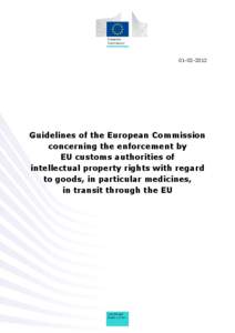 [removed]Guidelines of the European Commission concerning the enforcement by EU customs authorities of intellectual property rights with regard