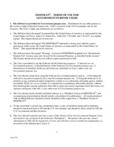 MODTRAN®: TERMS OF USE FOR GOVERNMENT PURPOSE USERS 1. The Software is provided for Government purpose uses. Distribution for any other purpose is the exclusive right of Spectral Sciences Inc. (‘SSI’) a licensee to 