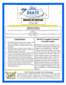 DSATS IN DETAIL Volume 4, Issue 10 November 2009 MEETING NOTICES Technical Advisory Committee: The Technical Committee meets Nov. 9th at 1:15 at the DeKalb County Highway Department 1826 Barber Greene Rd.