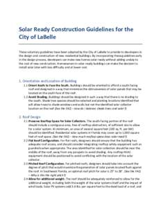 Solar Ready Construction Guidelines for the City of LaBelle These voluntary guidelines have been adopted by the City of LaBelle to provide to developers in the design and construction of new residential buildings. By inc