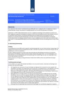 Programma: Oplossen belemmeringen Biobased Economy Type Belemmering: Operationeel NrIs productie van biogas altijd subsidiabel? Ervaren belemmeringen: Hergebruik restwarmte niet subsidiabel voor SDE; Bij eig