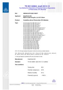 TS IEC 62804: draftTest Method for Detection of Potential Induced Degradation of Photovoltaic (PV) Modules Ref.:  