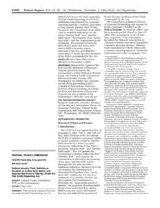 [removed]Federal Register / Vol. 69, No[removed]Wednesday, November 3, [removed]Rules and Regulations[removed]FACT Act or the Act), amending the Fair Credit Reporting Act (FCRA), establishes requirements for consumer