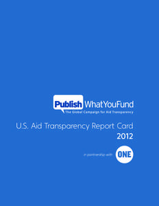 U.S. Aid Transparency Report Card 2012 in partnership with U.S. Aid Transparency Report Card 2012