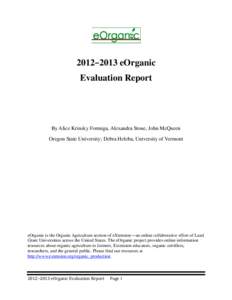 2012–2013 eOrganic Evaluation Report By Alice Krinsky Formiga, Alexandra Stone, John McQueen Oregon State University; Debra Heleba, University of Vermont