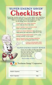 “SUPER ENERGY SAVER”  Checklist Finish this checklist and return it to your teacher and you’ll be an official Touchstone Energy® Cooperatives “Super Energy Saver.”