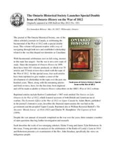 The Ontario Historical Society Launches Special Double Issue of Ontario History on the War of 1812 Originally appeared in OHS Bulletin May[removed]No. 183)