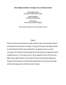 Human Rights Institutions, Sovereignty Costs, and Democratization Emilie Hafner-Burton University of California-San Diego Edward Mansfield University of Pennsylvania Jon Pevehouse