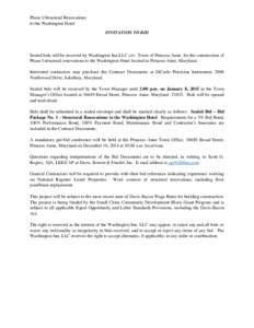 Phase I Structural Renovations to the Washington Hotel INVITATION TO BID Sealed bids will be received by Washington Inn LLC c/o: Town of Princess Anne, for the construction of Phase I structural renovations to the Washin