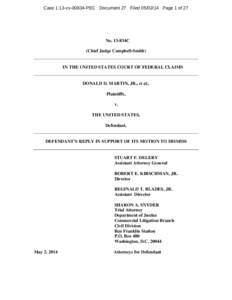 Case 1:13-cv[removed]PEC Document 27 Filed[removed]Page 1 of 27  No. 13-834C (Chief Judge Campbell-Smith)  IN THE UNITED STATES COURT OF FEDERAL CLAIMS