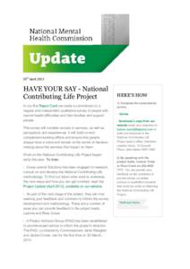 26th April[removed]HAVE YOUR SAY - National Contributing Life Project In our first Report Card we made a commitment to a regular and independent qualitative survey of people with